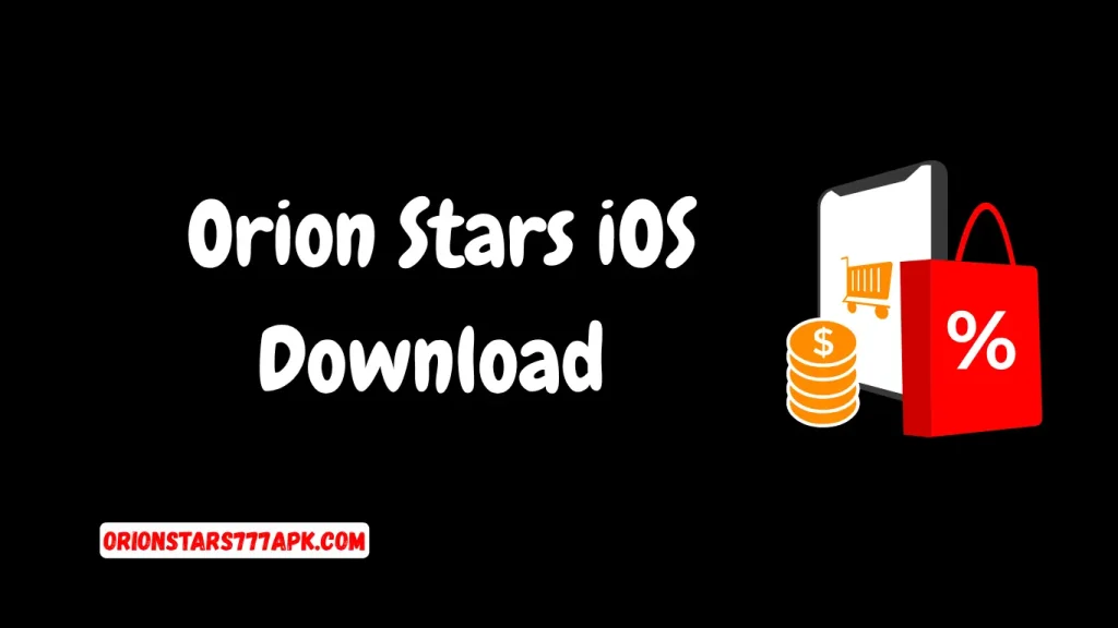 Orion Stars iOS Download 1